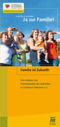 Familie ist Zukunft - Eine Initiative des Familienbundes